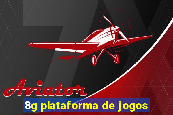 8g plataforma de jogos